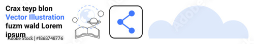 Digital communication, global sharing, cloud technology, knowledge resources, data integration, and online networks. Graphic icons globe, open book and share symbol. Global sharing and digital