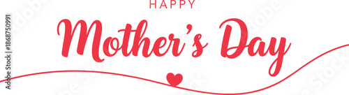 Happy mother's day text with red heart and decorative font