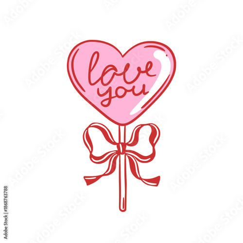Pink heart-shaped lollipop with Love You text and a red bow. Hand drawn vector candy with romantic message. Love, sweetness, and Valentine's Day concept. Design for greeting card, invitation, poster.