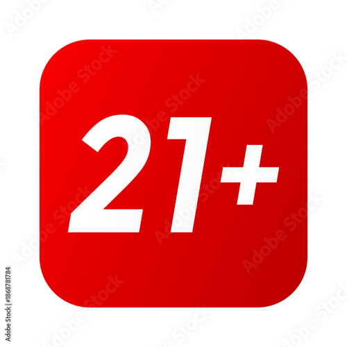 Red and White 21 Plus Age Restriction Symbol Icon Vector