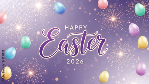 A vibrant and festive image celebrating Easter 2026 adorned with colorful eggs, fireworks and elegant lettering on a radiant backdrop. vector illustration