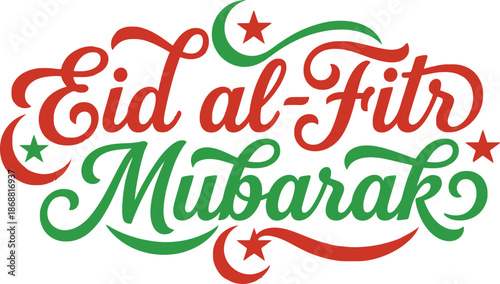 Red and green eid al-fitr mubarak calligraphy text with stars for islamic religious holiday celebration greeting representing muslim community festival joy at end of holy month ramadan.