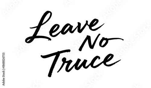 Leave No Trace eco slogan brush lettering in black