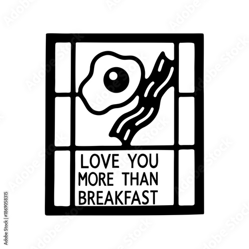 A charming breakfastthemed declaration of love, encased in a black frame