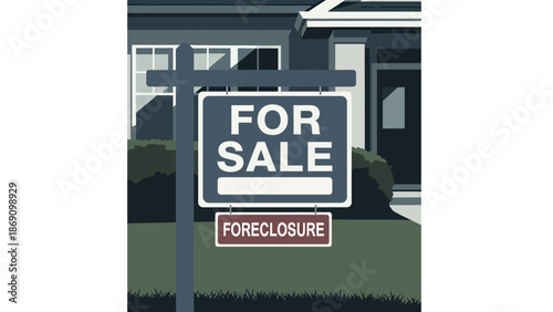 A foreclosure sign stands in front of a house indicating sale and financial distress
