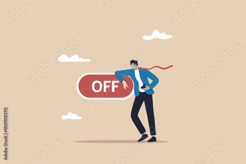Man leaning on an 'off' button, implying a decision to deactivate or stop something
