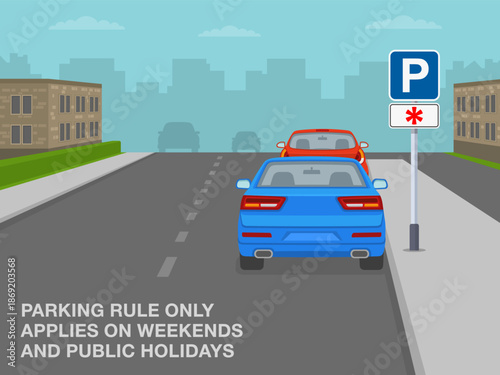 Safe driving tips and traffic regulation rules. Parking rule only applies on weekends and public holidays. Back view of cars parked at kerb. Flat vector illustration template.
