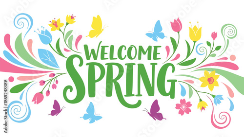Decorative spring wallpaper with centered “WELCOME SPRING” typography, butterflies and floral vines creating elegant motion, flat vector style with solid colors