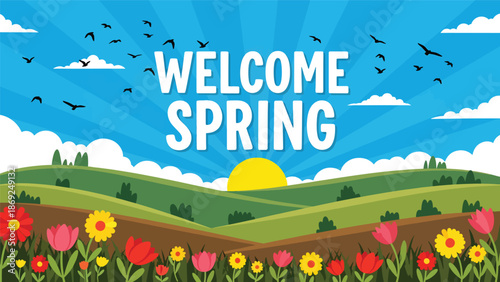 Spring sunrise landscape wallpaper in flat vector style, centered “WELCOME SPRING” text, hills, birds, flowers, and solid colors for uplifting seasonal backgrounds