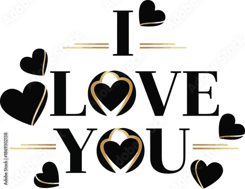 Romantic I Love You message with golden hearts on white background