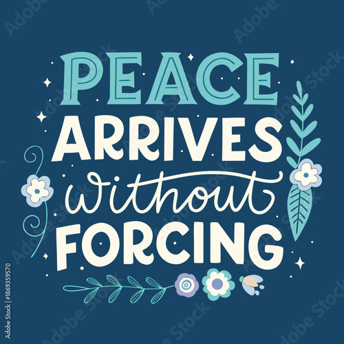 Serene Message Illustration Featuring Floral Elements and Calming Typography on a Dark Blue Background