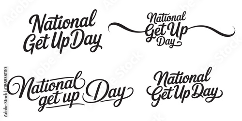 National Get Up Day motivational typography designs