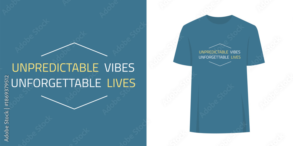 Naklejka premium Alternative quirky t-shirt slogan typography print graphic design. Fashion print text concept - unpredictable vibes unforgettable lives.