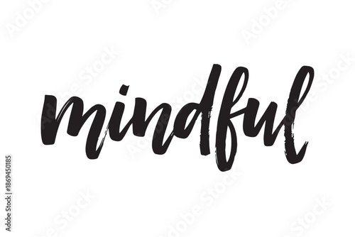 Mindful black brush lettering on for wellness design vector illustration on transparent background