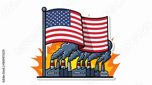 Stylized American flag waves over smoking industrial smokestacks amidst fiery orange bursts