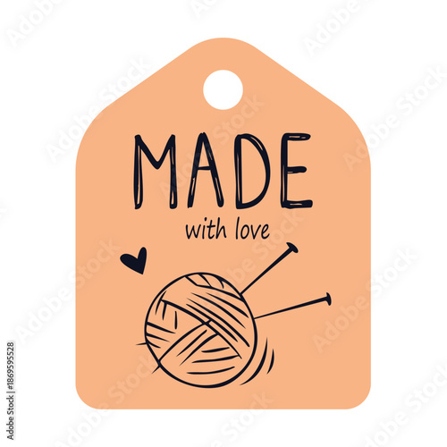 Hand drawn vector gift tag with a ball of yarn, knitting needles and the text Made with Love. Perfect for handmade clothing, product packaging and small craft business branding