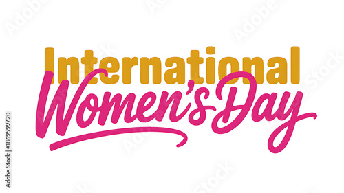Creative and playful typography design, the word -INTERNATIONAL WOMEN'S DAY- art illustration design
