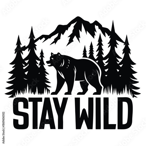 Adventure Wild Bear Silhouette with Mountains and Trees, Stay Wild Vintage Outdoor Badge Design