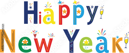 Vibrant Happy New Year celebration graphic with colorful letters and festive decorations