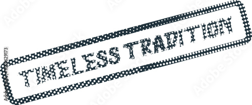 Timeless Tradition text created by many small human figures inside a unique dotted stamp frame