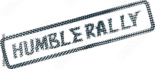 Humble Rally Distressed Stamp Seal with Dotted Edge for Community Gatherings and Public Meetings