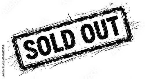 Grunge hand drawn illustration of a sold out stamp depicting product unavailability for retail and marketing concepts
