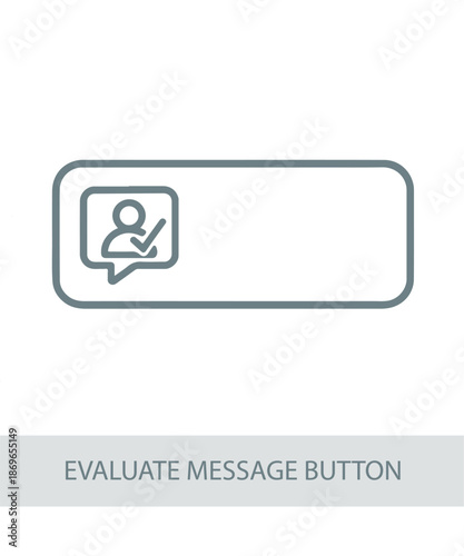 Evaluate Message Button