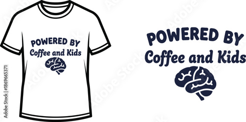 T-shirt design featuring coffee and kids casual graphic for family-themed apparel powered by Coffee and Kids typography t shirt d