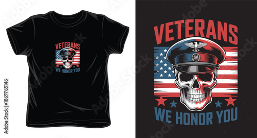 Veterans we honor you military skull captain hat american flag tshirt design print poster graphic