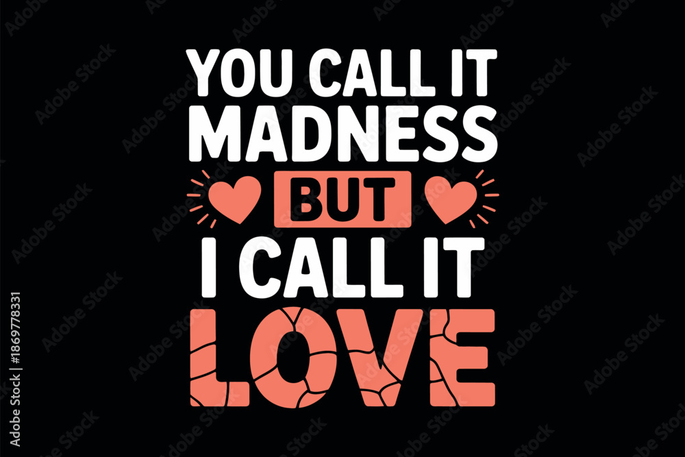 Obraz premium Romantic Quote Typography Design Love