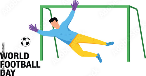 World Football Day illustration featuring goalkeeper diving to save soccer ball in goal dynamic sports action vector