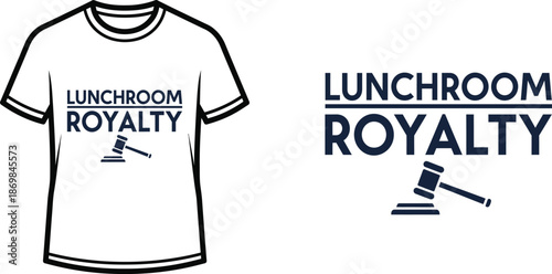LUNCHROOM ROYALTY Typography T-shirt Design, minimalist, isolated on transparent background
