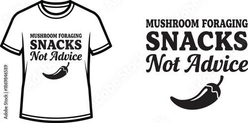 Mushroom Foraging Snacks Not Advice Typography T-shirt Design, minimalist, isolated on transparent background