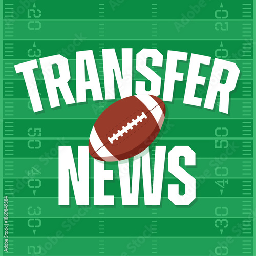 Football transfer news graphic. Sport field with yard line markings, text and a ball.