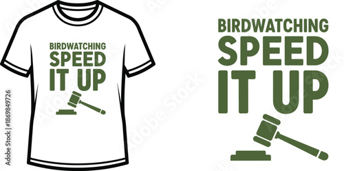BIRDWATCHING SPEED IT UP Typography T-shirt Design, minimalist, isolated on transparent background