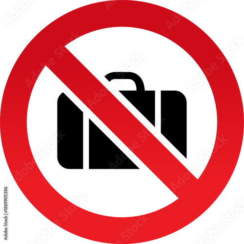 No luggage symbol prohibition sign for travel restrictions and baggage ban isolated on white background