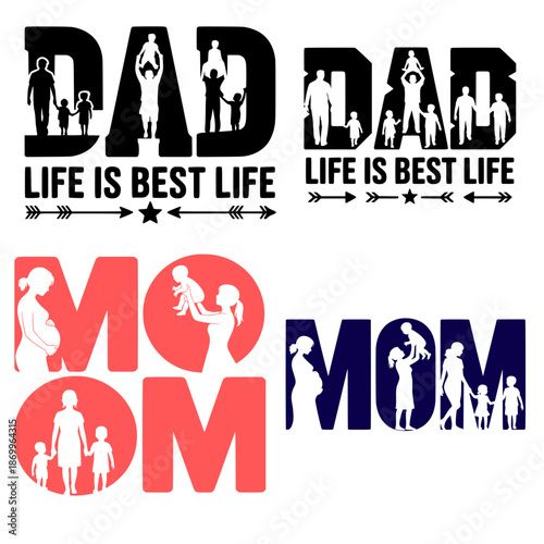 Father and Mother Typography Design Dad Mom Life Is Best Life Quote Set