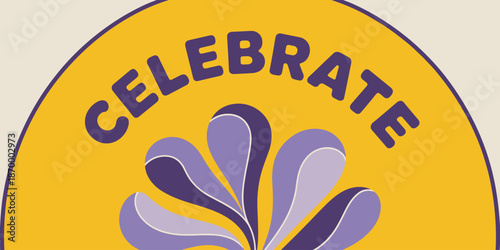 Celebrate Floral Graphic with Purple and Yellow Retro Design for Party Invitations and Events Modern Celebration Flower Power Illustration Background for Spring and Summer Social Media Marketing and G