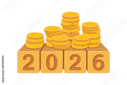 Stacked gold coins rest above wooden blocks displaying the year 2026.