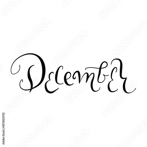 Vector December hand drawn month. Cursive handwritten style ink calligraphy, elegant handwritten month name in cursive style. Isolated illustration modern cursive design for printable projects