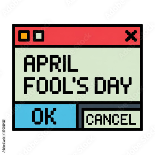April fool's day alert box isolated on white background