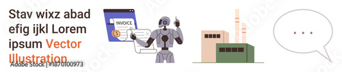 Automation, artificial intelligence, robotics, industrial processes, digital communication, technology. A robot interacting with an invoice alongside industrial buildings and speech bubble