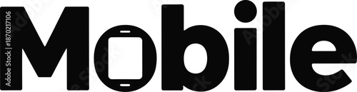 Bold Black "Mobile" with Smartphone