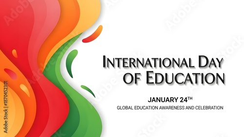 International Day of Education: A vibrant announcement celebrates the International Day of Education with an artistic design that conveys hope and the power of knowledge.