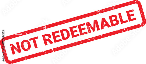 Red Not Redeemable Rubber Stamp Impression Isolated on White Background