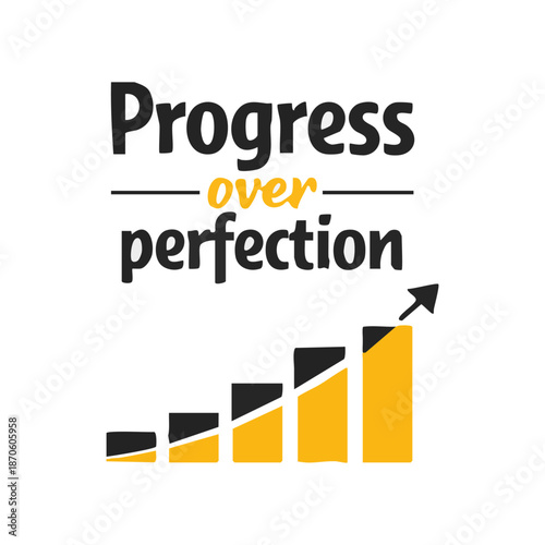 Progress over perfection modern motivational typography vector illustration, easily editable. 