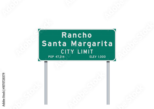 Vector illustration of the Rancho Santa Margarita (California) city limit green road sign on metallic posts