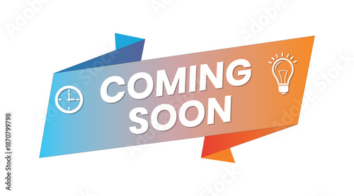 "Coming Soon" E-Commerce Ribbon Badge, Blue and Orange Gradient Flat Style, Limited Time Announcement, Digital Store Label, Editable Vector File