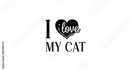 I love my cat text with a heart shape black and white silhouette