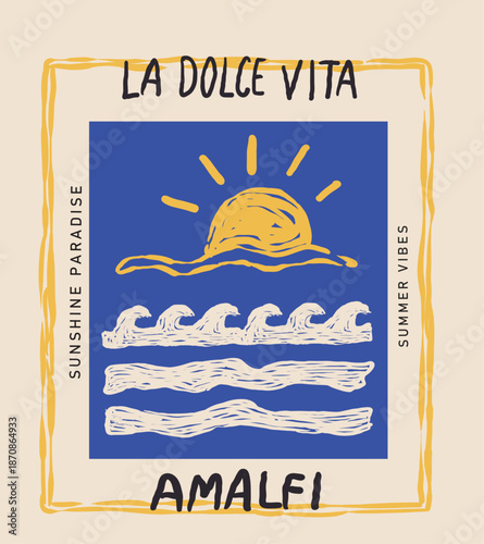 Hand drawn Amalfi Sunshine beach. Summer vibes artwork. Amalfi abstract print design for apparel, stickers, posters, background and others. Beach wave design.Sunshine paradise graphic print design.